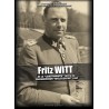Fritz WITT - De la « Leibstandarte » 1933 à la Panzerdivision « Hitlerjugend » 1944