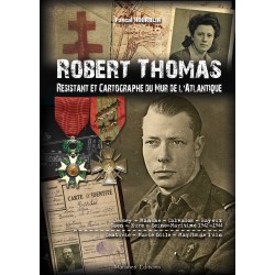 Robert THOMAS, Résistant et...